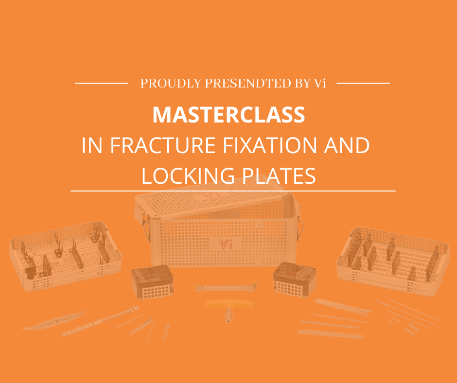Vi Masterclass in Fracture Fixation and Locking Plates 2 • Provet Vi Australia